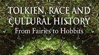 Tolkien, Race and Cultural History