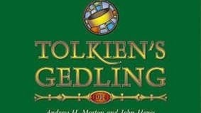 Tolkien’s Gedling: The Birth of a Legend