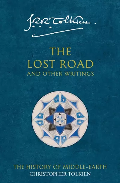 The Lost Road and Other Writings - Cover